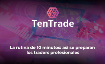 La rutina de 10 minutos que siguen los traders profesionales | Mercados financieros