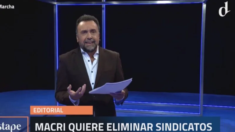 Macri quiere eliminar a los sindicatos: el explosivo editorial de Roberto Navarro