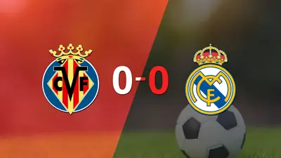 Villarreal y Real Madrid empataron sin goles Villarreal y Real Madrid empataron sin goles