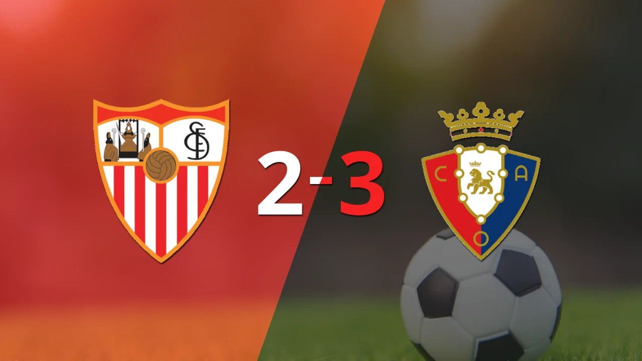 Emocionante triunfo de Osasuna en su visita a Sevilla