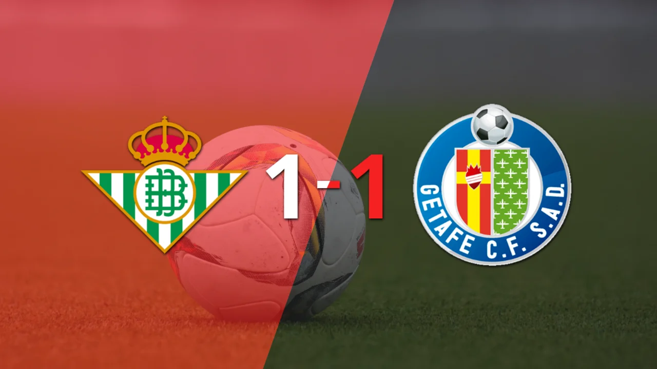 Betis y Getafe igualaron 1 a 1