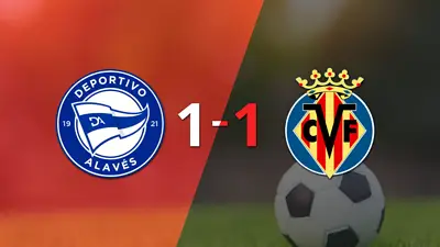 Empate a uno entre Alavés y Villarreal Empate a uno entre Alavés y Villarreal