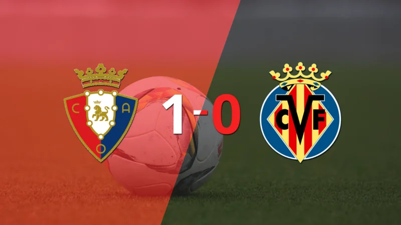 Con lo justo, Osasuna venció a Villarreal 1 a 0 en el estadio el Sadar