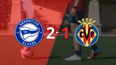 Alavés le ganó a Villarreal en su casa por 2-1 Alavés le ganó a Villarreal en su casa por 2-1