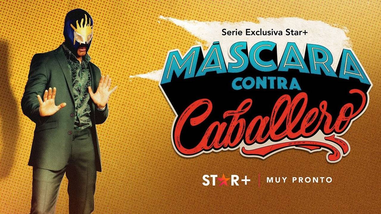 Máscara contra caballero: el adelanto de la nueva comedia de Star+