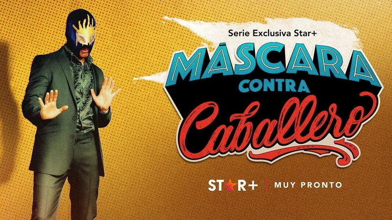 Máscara contra caballero: el adelanto de la nueva comedia de Star+