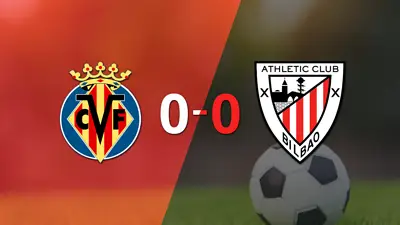 Villarreal y Athletic Bilbao empataron sin goles Villarreal y Athletic Bilbao empataron sin goles