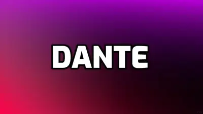 Dante. Dante.