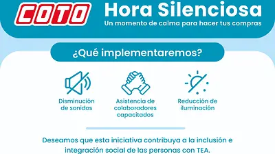 COTO implementa la Hora Silenciosa para reducir estímulos en sus tiendas. COTO implementa la Hora Silenciosa para reducir estímulos en sus tiendas.