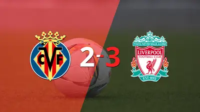 Liverpool se impone por 3 a 2 en su visita a Villarreal Liverpool se impone por 3 a 2 en su visita a Villarreal