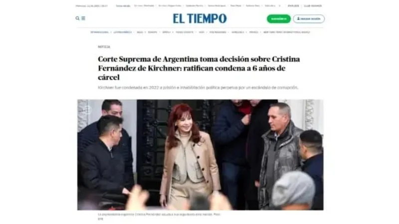 La condena de Cristina: así se vivió en el mundo el fallo contra la ex presidenta 