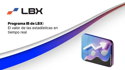 Programa IB de LBX con estadísticas en tiempo real para partners financieros Programa IB de LBX con estadísticas en tiempo real para partners financieros