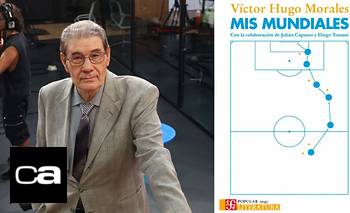Relatar los mundiales a través de la vida: así es el nuevo libro de Víctor Hugo Morales | Víctor hugo morales