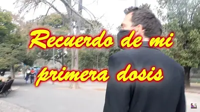 Mumo Oviedo recuerdo de mi primera dosis Mumo Oviedo recuerdo de mi primera dosis