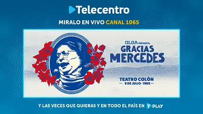 No te pierdas “Gracias Mercedes”: el homenaje a Mercedes Sosa en vivo por Telecentro desde el Teatro Colón No te pierdas “Gracias Mercedes”: el homenaje a Mercedes Sosa en vivo por Telecentro desde el Teatro Colón