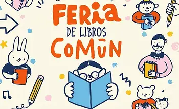 Se viene una nueva edición de la Feria de Editorial Común | Comic