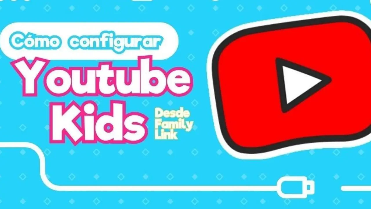 Cómo configurar YouTube Kids desde Family Link