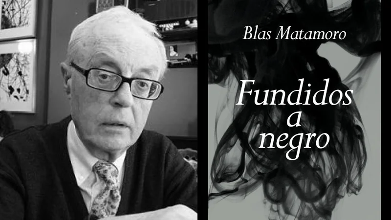 Fundidos a negro. Blas Matamoro