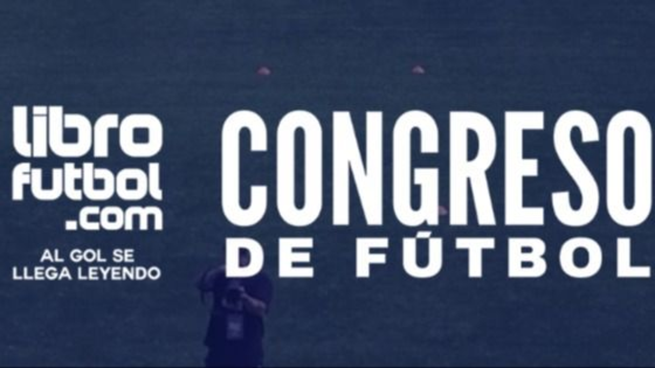 Congreso de Fútbol en Buenos Aires: entradas, cómo sacar y cuándo es el evento de Librofutbol