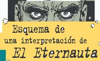 “Esquema de una interpretación de El Eternauta” | Comic