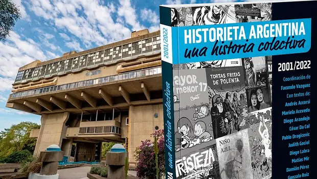 ¨Historieta Argentina. Una Historia Colectiva (2001-2022)¨ en La Biblioteca Nacional | Comic