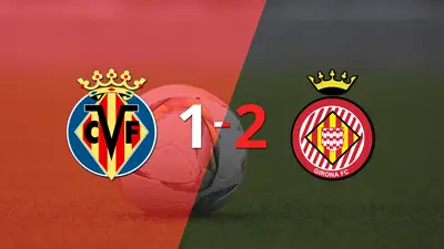 Girona gana de visitante 2-1 a Villarreal Girona gana de visitante 2-1 a Villarreal