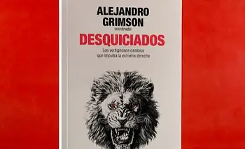 "Desquiciados": el libro que analiza por qué vivimos como en un período de entreguerras | Editoral siglo xxi