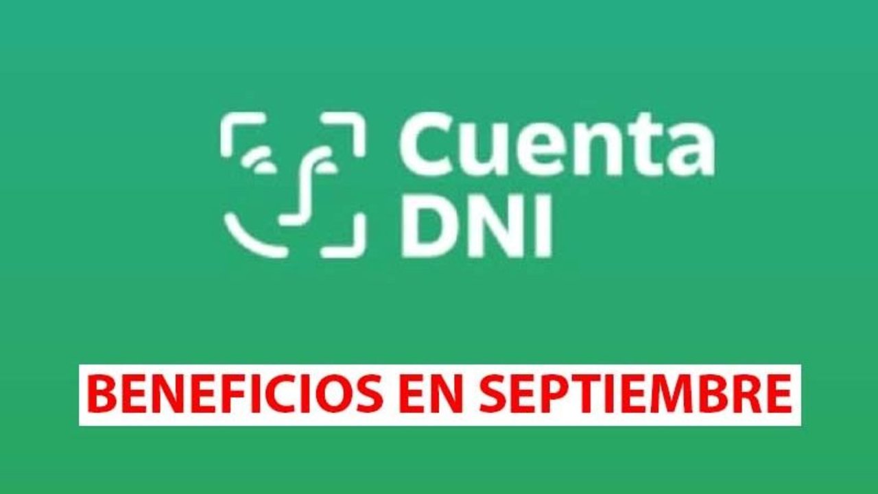 Cuenta DNI, beneficios en septiembre