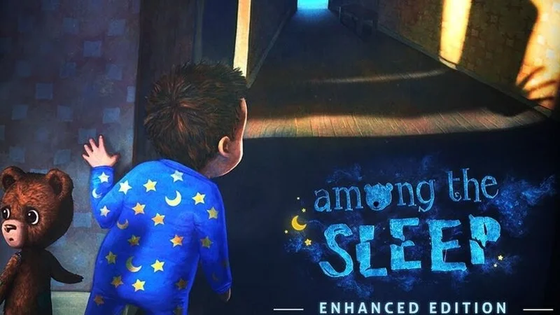 Among the Sleep: Enhanced Edition