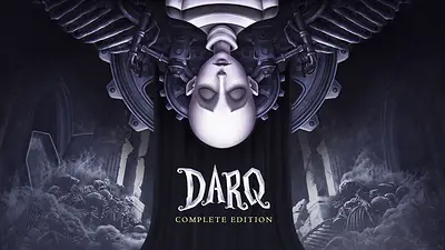 DARQ: Complete Edition DARQ: Complete Edition