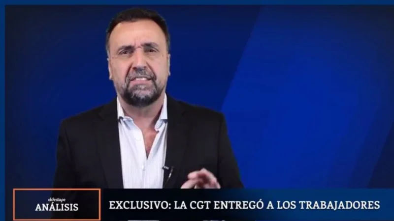 El explosivo editorial de Navarro: la CGT entregó a los trabajadores
