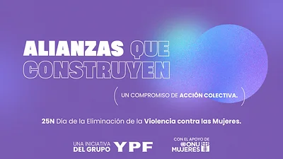 Alianzas que construyen: YPF y ONU Mujeres lideran una iniciativa en el Día Internacional de la Eliminación de la Violencia contra las Mujeres Alianzas que construyen: YPF y ONU Mujeres lideran una iniciativa en el Día Internacional de la Eliminación de la Violencia contra las Mujeres