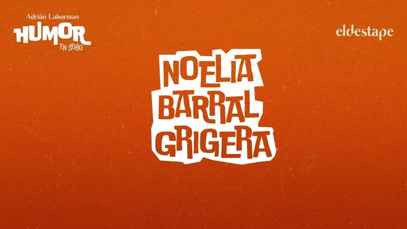 Podcast: Humor en serio - Noelia Barral Grigera