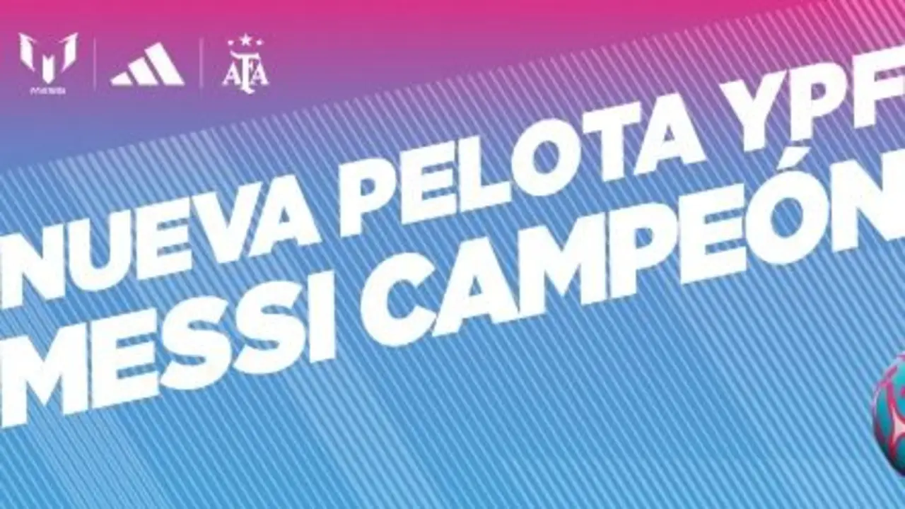 LA PELOTA DEL CAMPEÓN: YPF, MESSI Y ADIDAS TE TRAEN LA PELOTA DEL VERANO