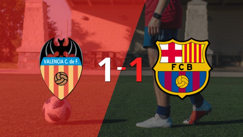 Valencia y Barcelona se reparten los puntos y empatan 1-1
