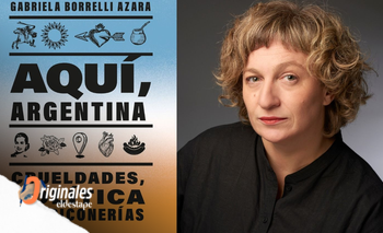 Aquí, Argentina: el libro de Gabriela Borrelli destaca el rol de la herencia cultural | Libros